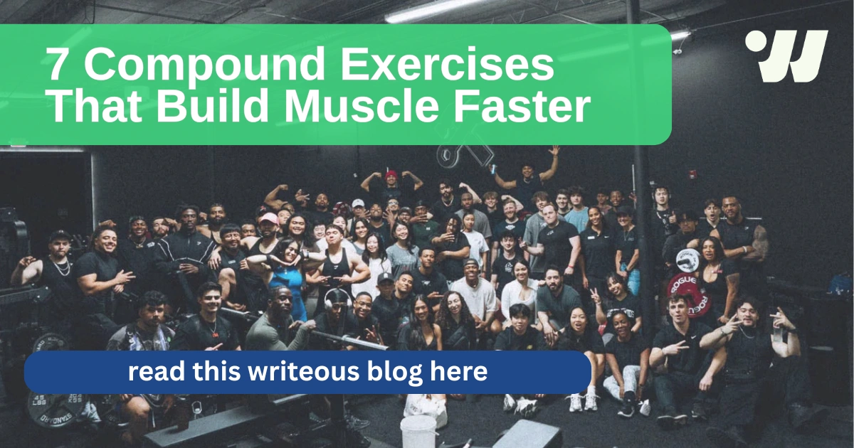 7 Compound Exercises That Build Muscle Faster - Writeous Ideas